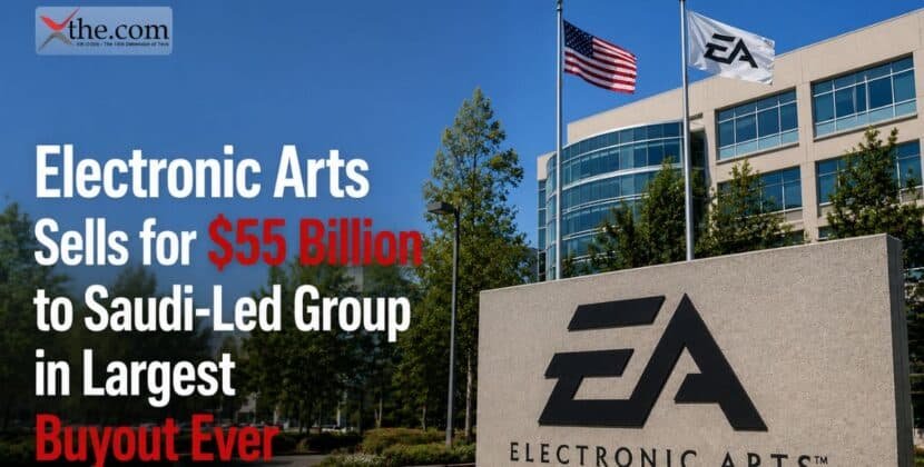 Electronic Arts Sells for $55 Billion to Saudi-Led Group in Largest Buyout Ever