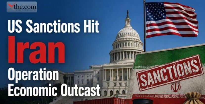US Sanctions Hit Iran Operation Economic Outcast