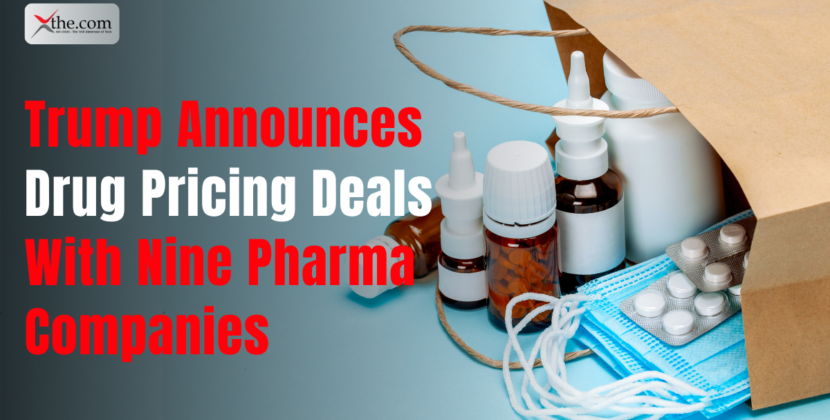 Trump Announces Drug Pricing Deals With Nine Pharma Companies
